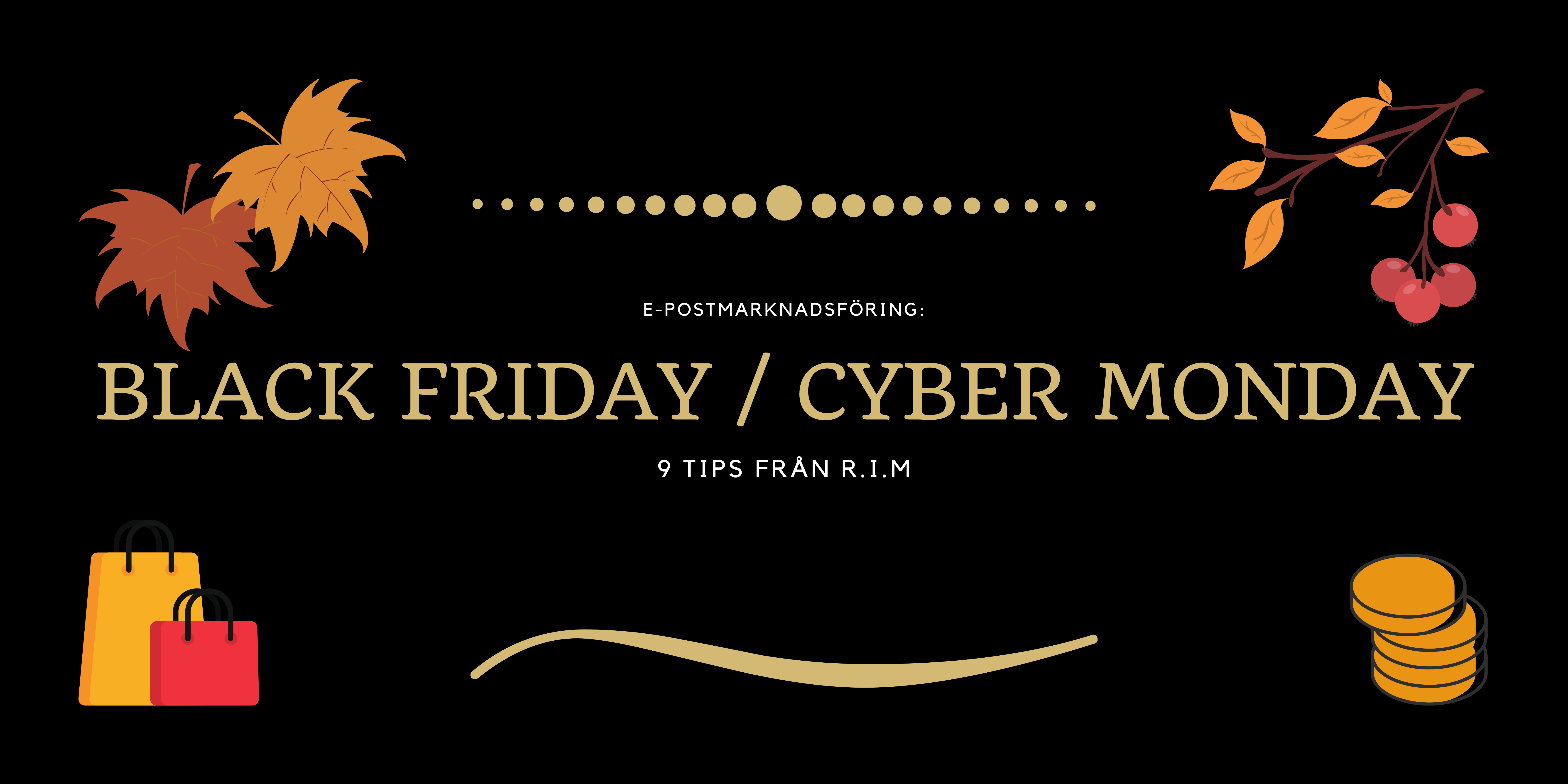9 tips för Black Friday / Cyber Monday e-postmarknadsföring