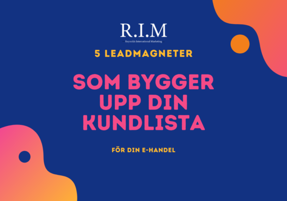 5 lead-magneter som bygger din kundlista