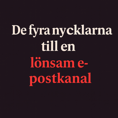 De fyra nycklarna till en lönsam e-postkanal